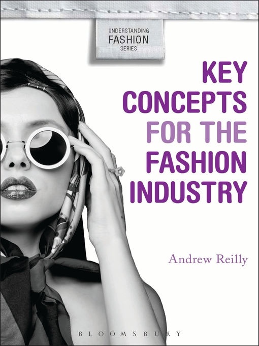 Title details for Key Concepts for the Fashion Industry by Andrew Reilly - Available